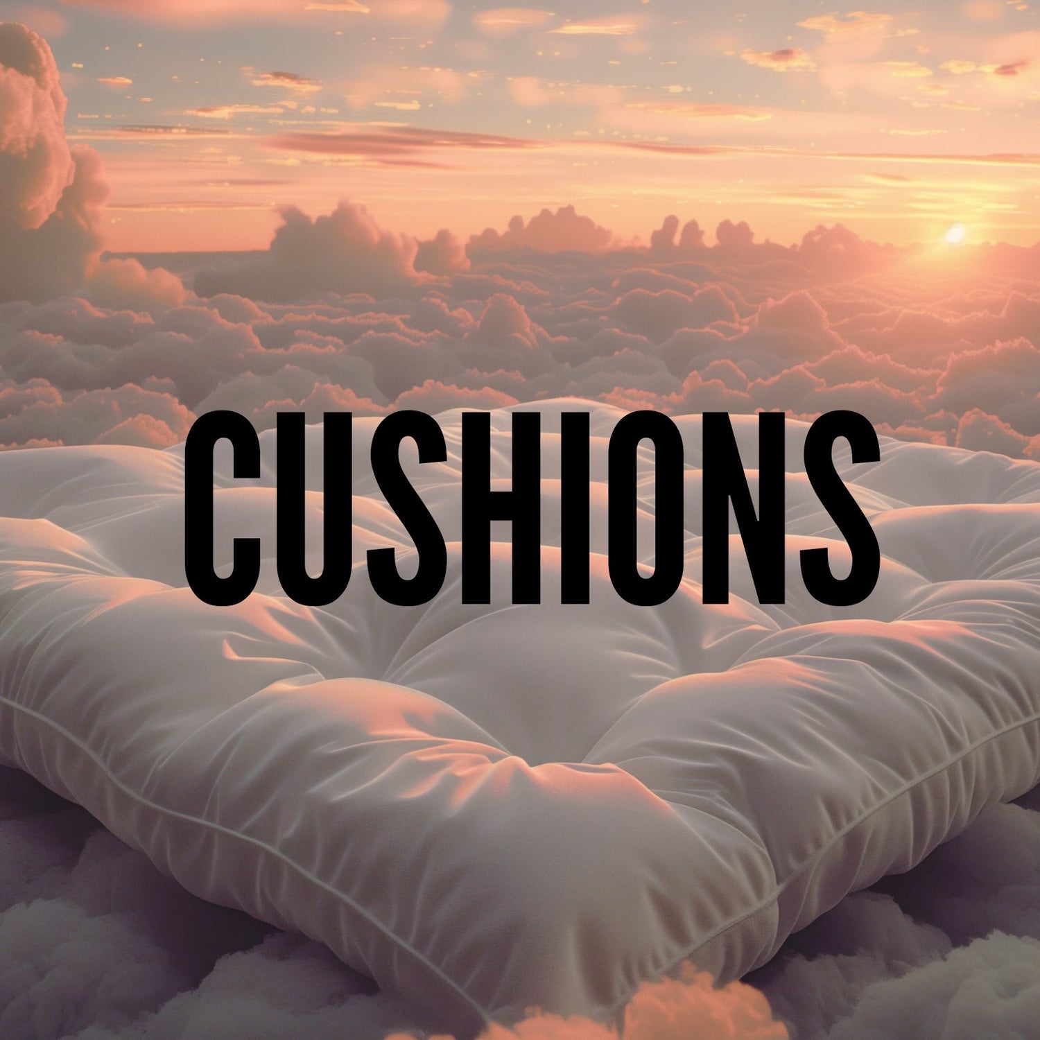 Cushions